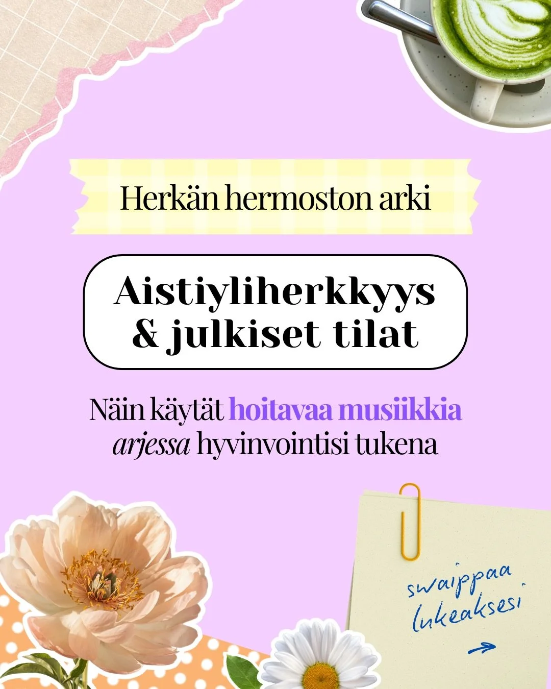 Tii&auml;tk&ouml; sen tunteen, kun istut kahvilassa yst&auml;v&auml;n kanssa ja ymp&auml;rist&ouml;n &auml;&auml;net sek&auml; kirkkaat valot tekev&auml;t siit&auml; yll&auml;tt&auml;v&auml;n kuormittavaa? Ja vaikka keskustelu on mukavaa, huomaat sil