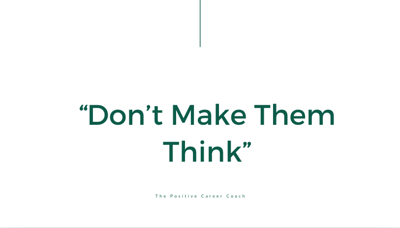 Don't make them think - advice for CV writing for mid career professionals