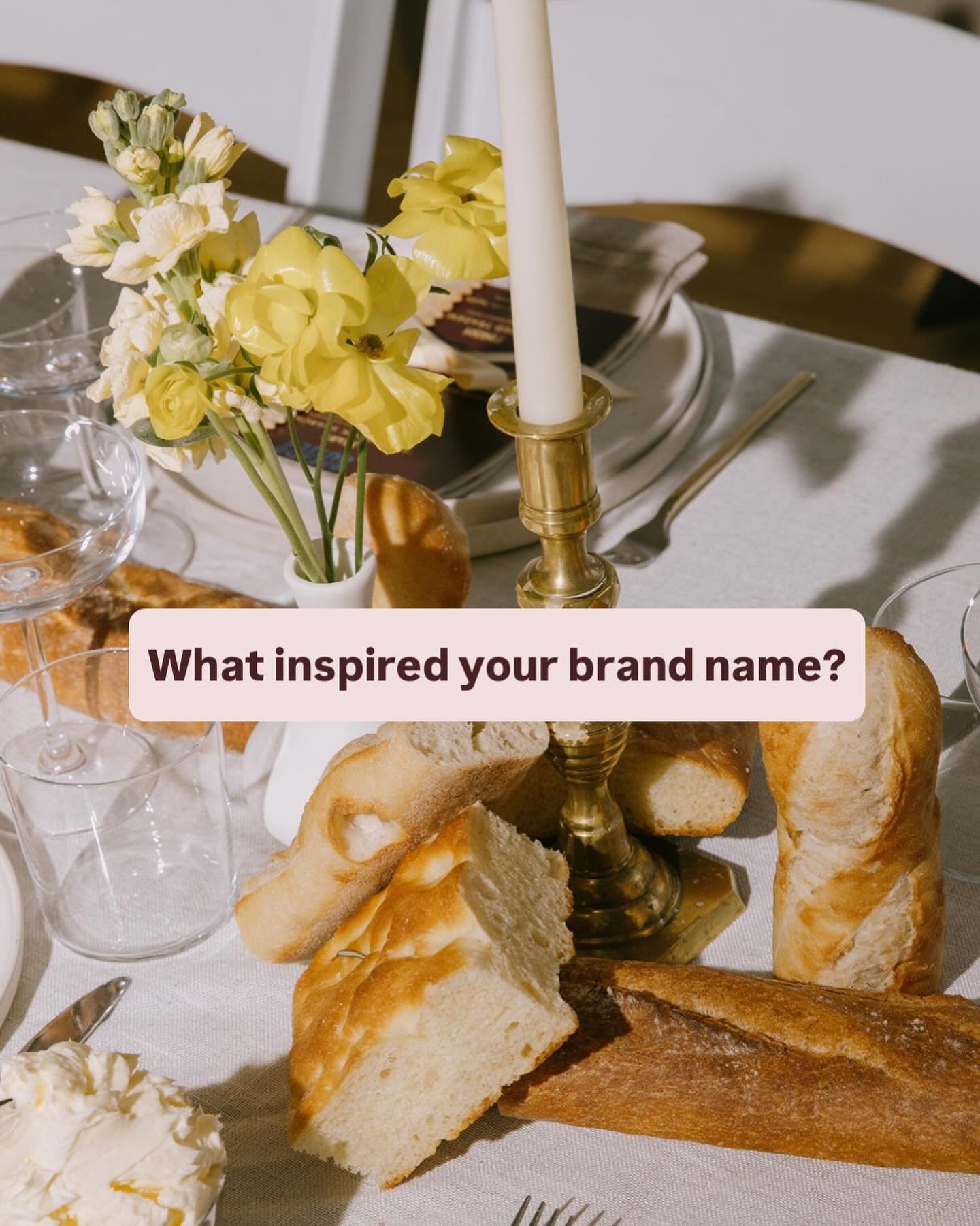 Every brand name has a story&mdash;and we want to hear yours! What inspired your brand name?

Was it a brainstorm gone right? A happy accident?

When naming Bread &amp; Butter, Kelly wanted two words (a play on a traditional law firm name) but felt f