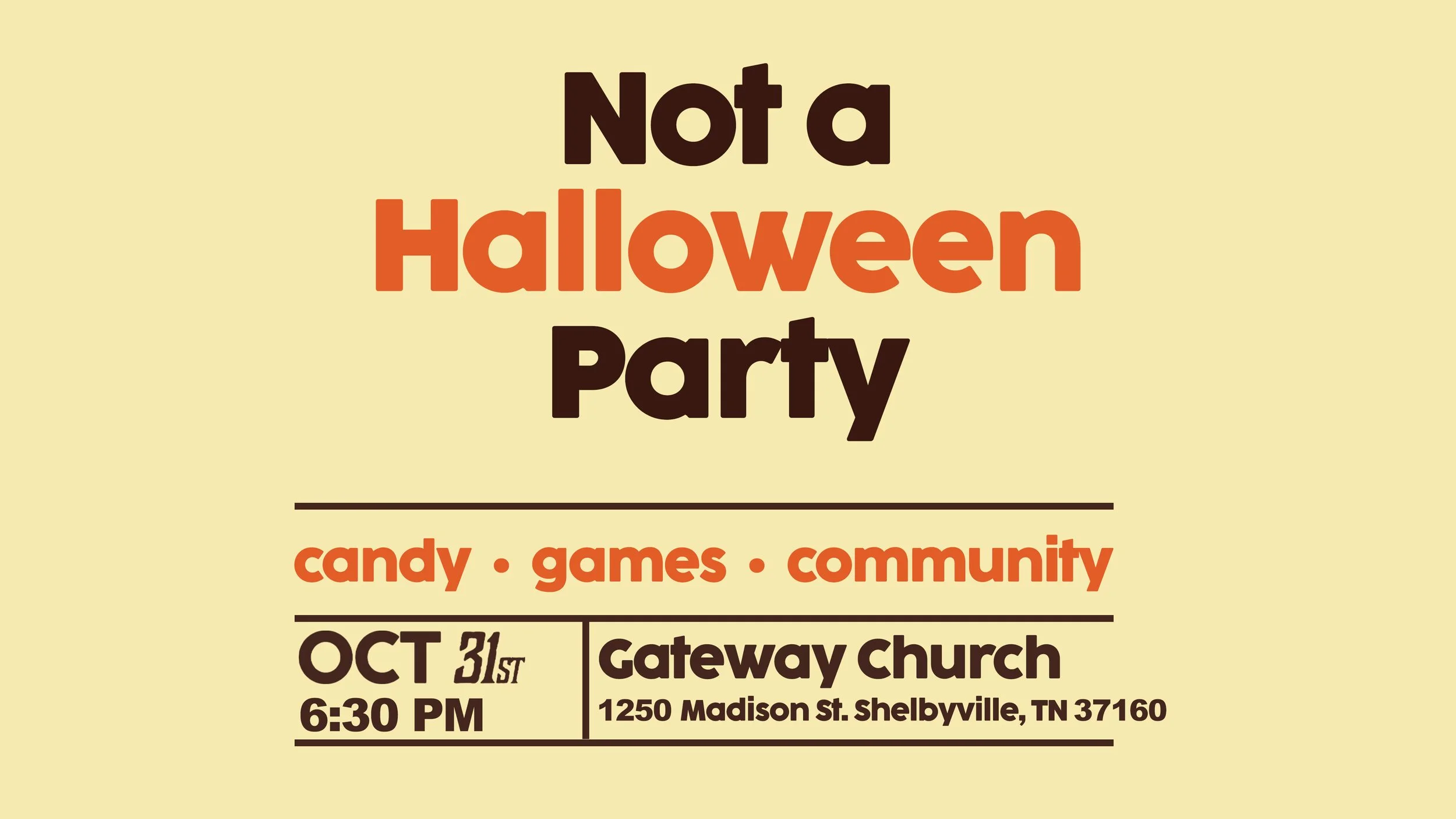 Flyer for a Halloween party at Gateway Church on October 31st at 6:30 PM, featuring candy, games, and community, located at 1250 Madison St., Shelbyville, TN 37160.