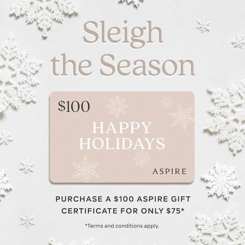 It's time to sleigh the holidays with the gift everyone
wants! Starting today, purchase a $100 ASPIRE Gift
Certificate for only $75 for a limited time.*
ASPIRE Gift Certificates can be used on any
qualifying Galderma aesthetic treatment. Don&rsquo;t
