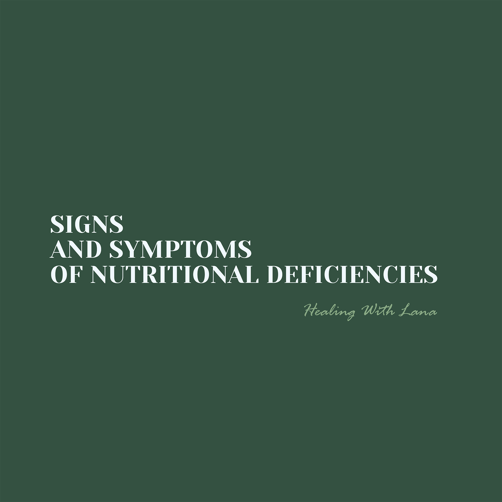Signs & Symptoms Of Nutritional Deficiencies Digital Guide
