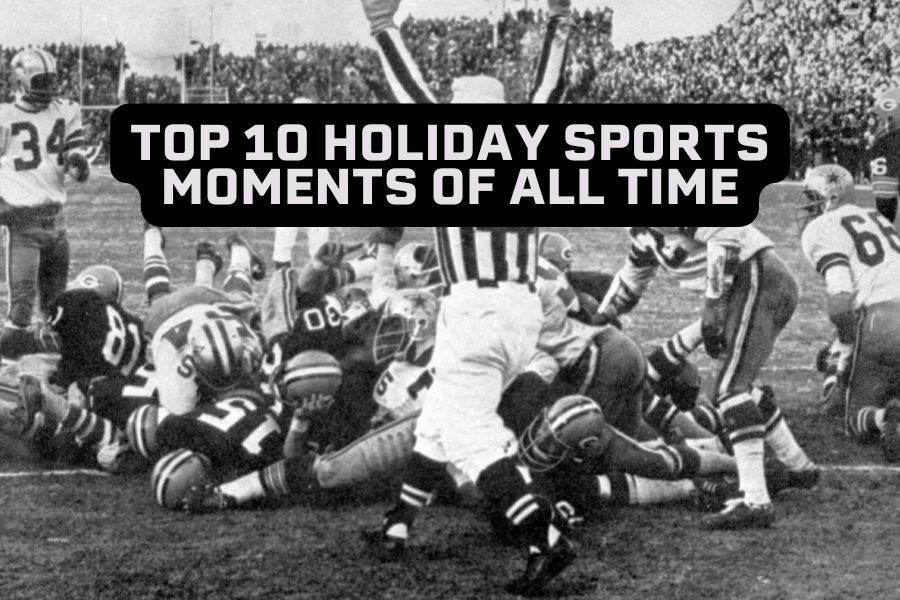 Top 10 Holiday Sports Moments of All Time: Iconic Games, Traditions &amp; Unbelievable Stories