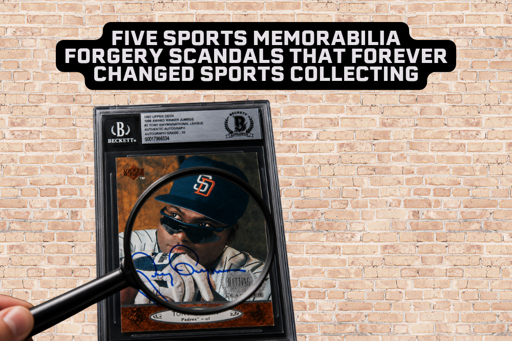 Masters of Deception: Five Sports Memorabilia Forgery Scandals that Forever Changed Sports Collecting