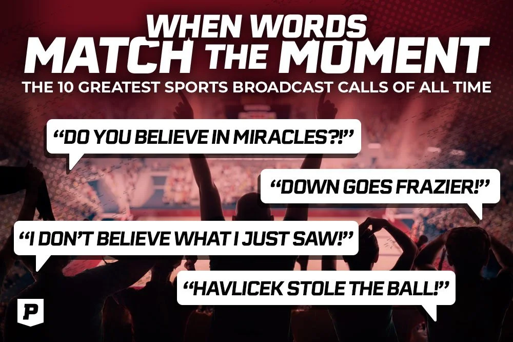 When Words Matched the Moment: The 10 Greatest Sports Broadcast Calls of All Time