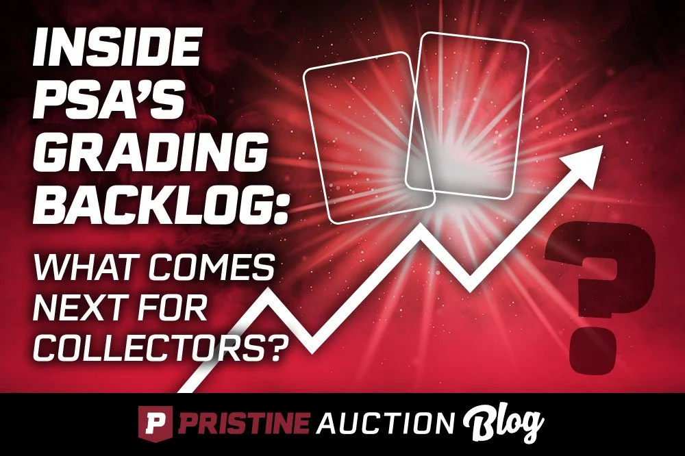 Inside PSA’s Grading Backlog: What Comes Next for Collectors?