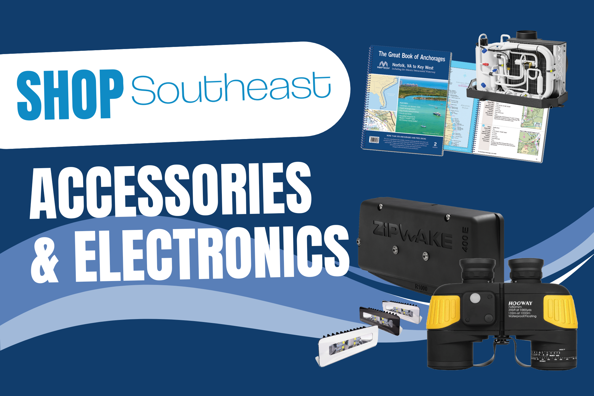 Southeast Buyer’s Guide: Navigation, Electronics and Accessories