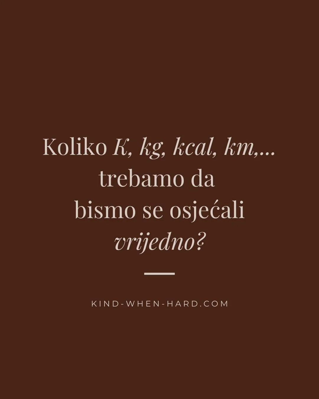 "Zabavna, izazovna i inspirirajuća" igra rada na sebi koje se onda brojčano iskazuje - može postati opasna igra. 
Brojanje kalorija, kalcija, kilometara je sve dio dijetne kulture koja 18 x stvara veći rizik za razvijanje poremećaja hranjen