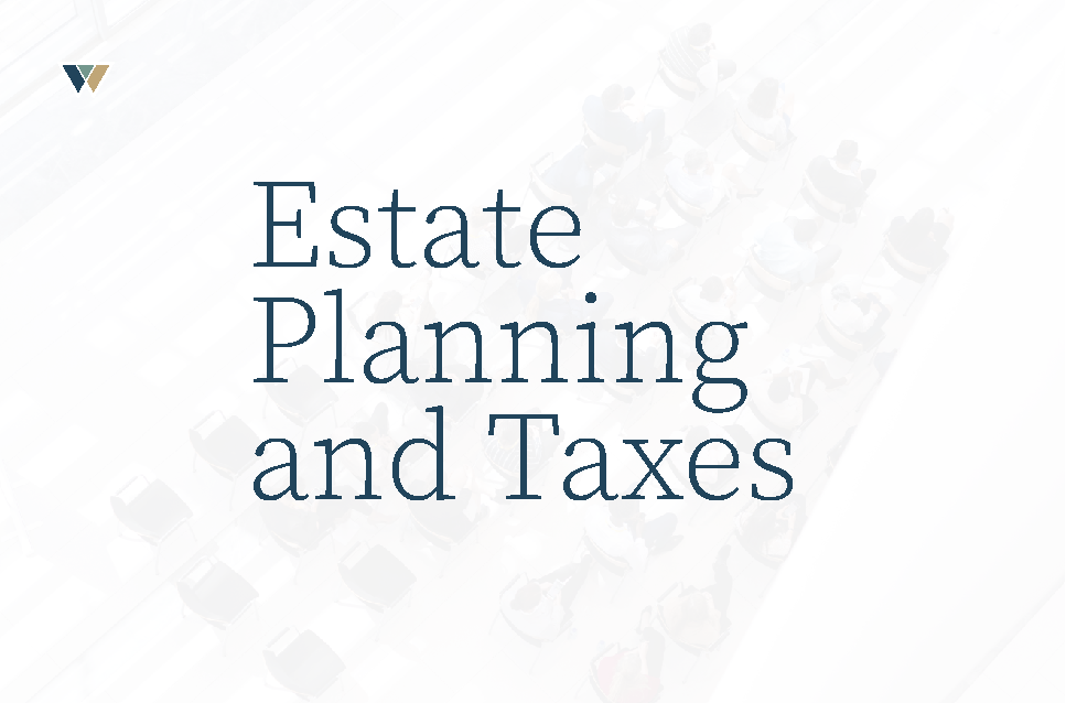 Estate Planning and Taxes