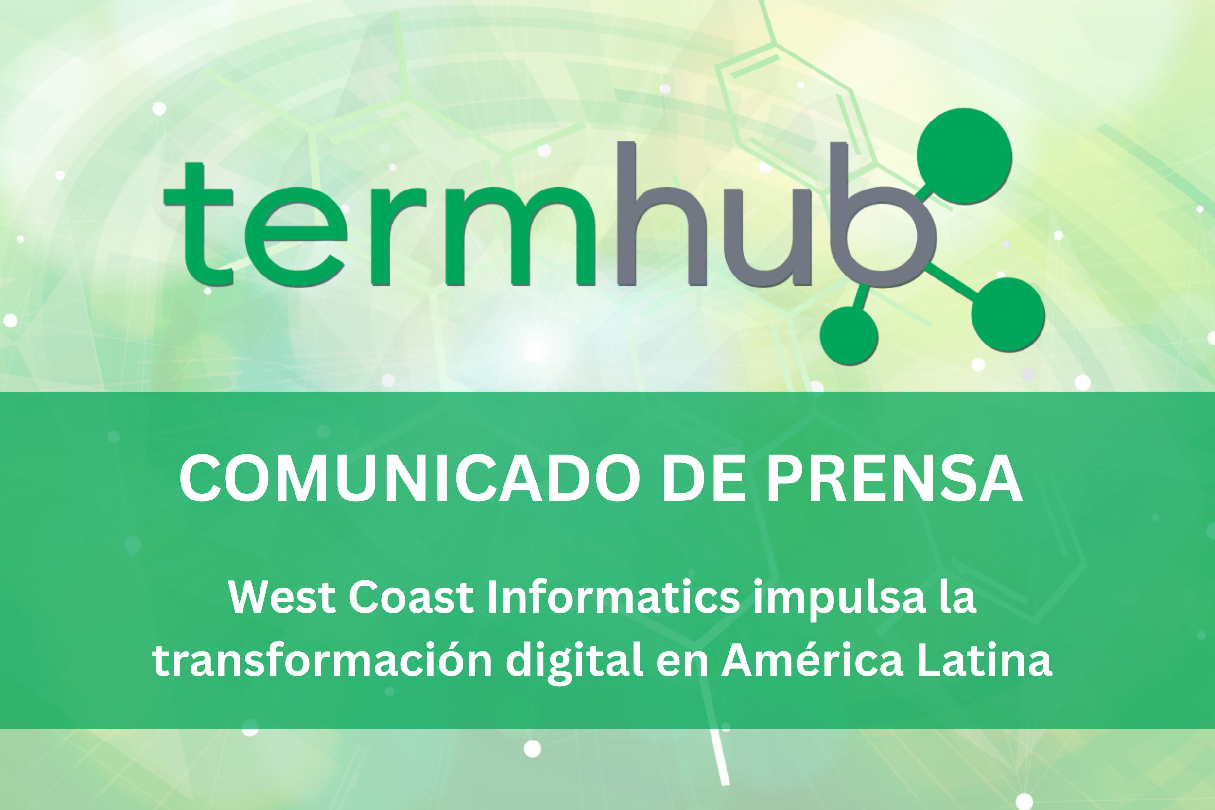 West Coast Informatics impulsa la transformación digital en América Latina