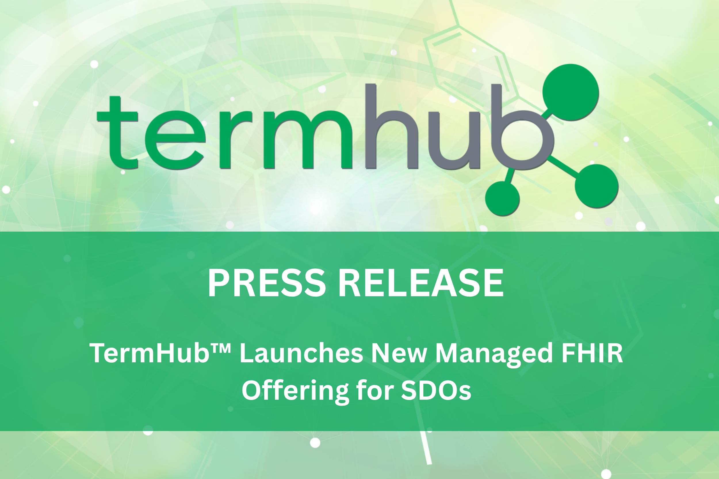 TermHub™ Launches New Managed FHIR Offering for SDOs
