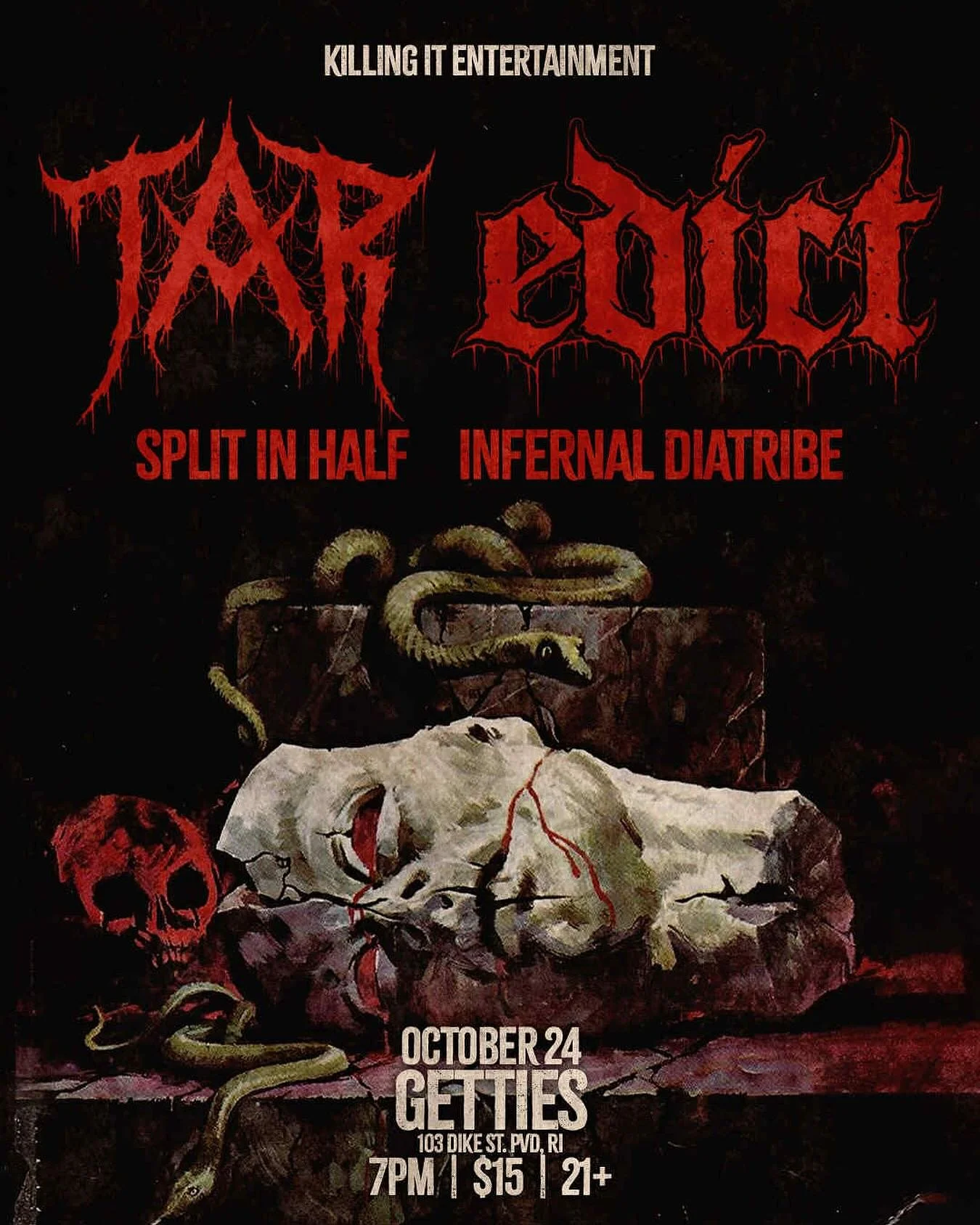 10/24 @edict666 @tar.401 @splitinhalfdm @infernaldiatribe @Getties Doors at 7pm
