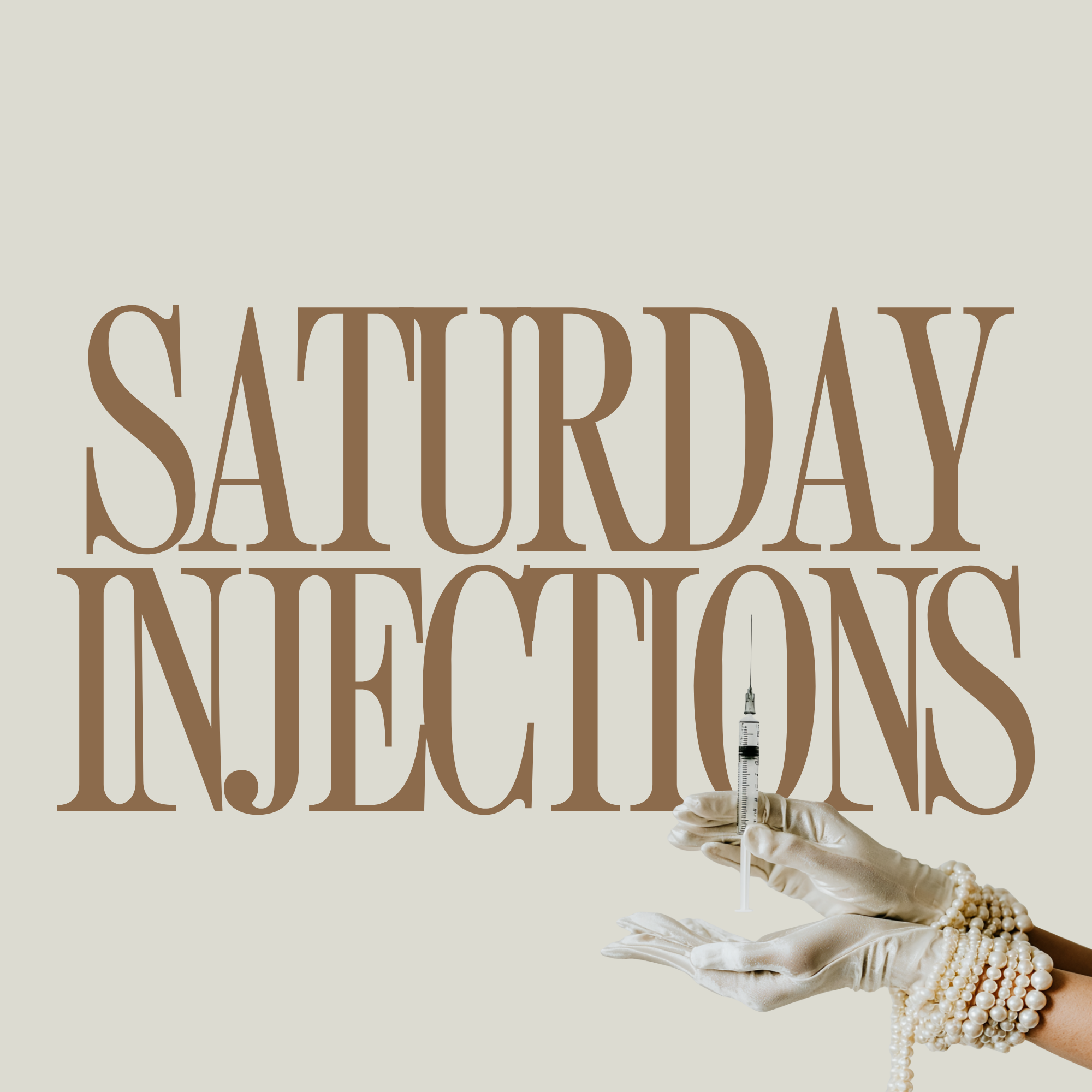 Saturday Injection Day (Copy)