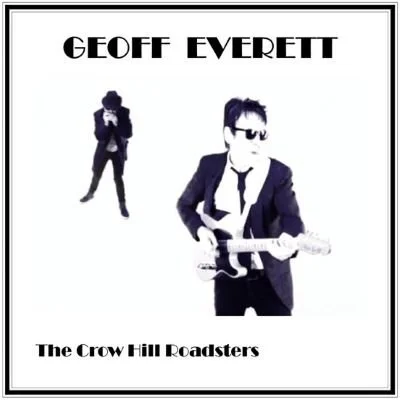 Geoff Everett and The Crowhill Roadsters