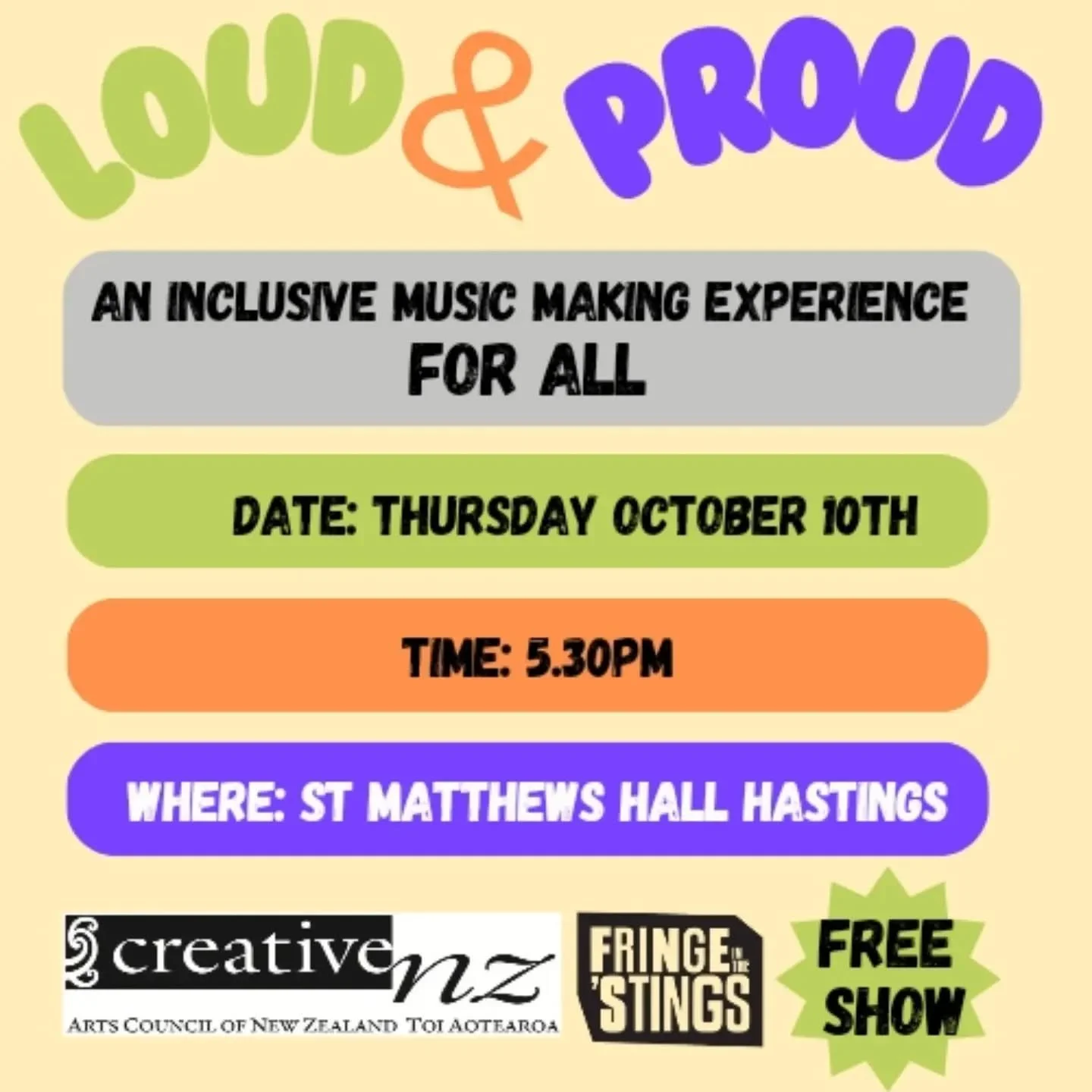 Join a new and thriving part of Te matau-a-māui's music community LOUD &amp; PROUD at this years Fringe in the Stings.

An Inclusive music making experience hosted by myself alongside local musicians with a shared passion for community building and a