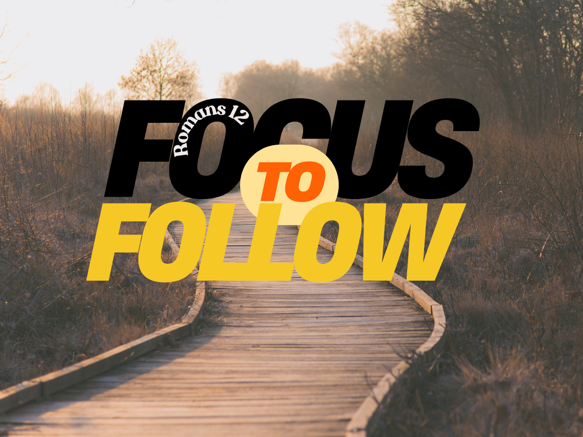 A Focus to Follow