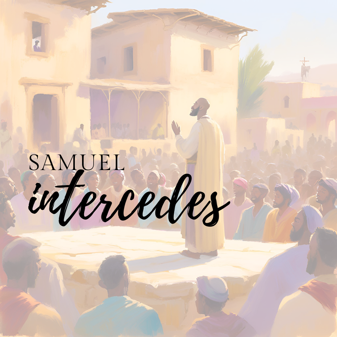 Samuel Intercedes