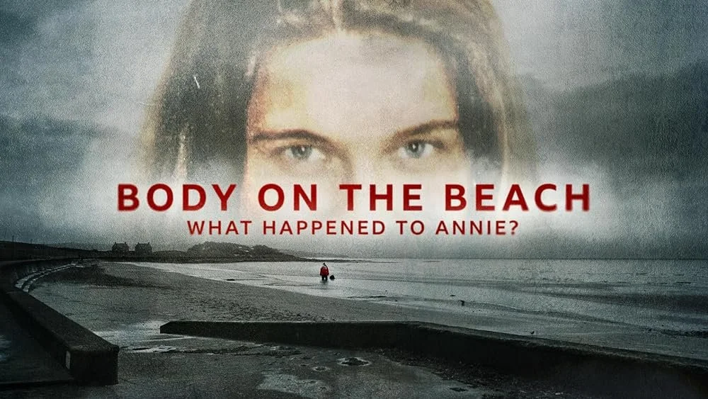 BODY ON THE BEACH: WHAT HAPPENED TO ANNIE?