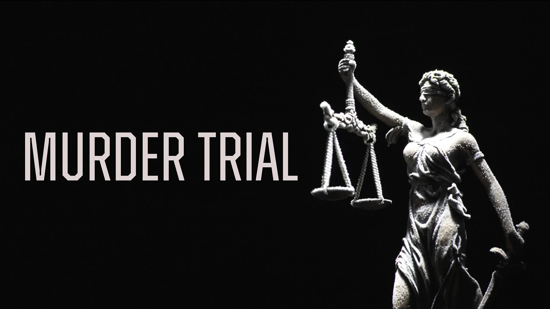 MURDER TRIAL