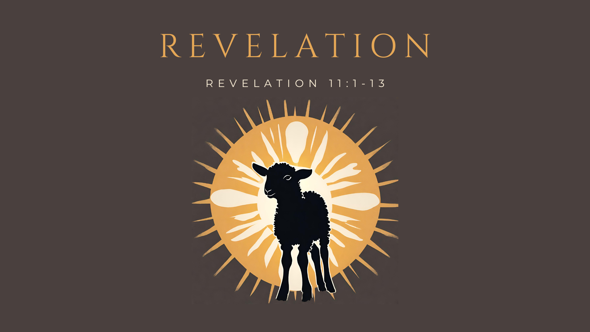 July 21, 2024 - Revelation 11:1-13