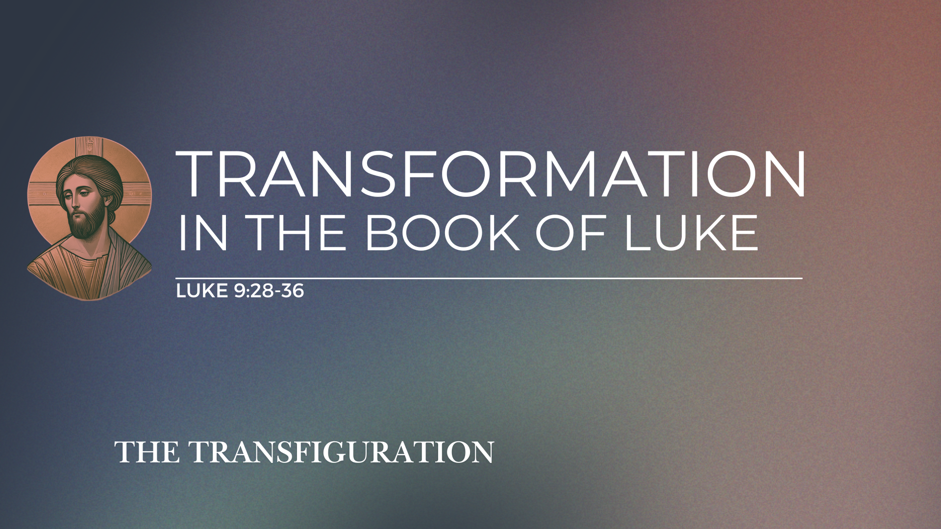 January 26, 2025 - Luke 9:28-26