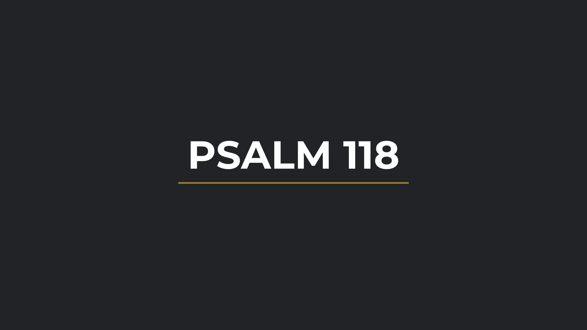 April 27, 2025 - Psalm 118