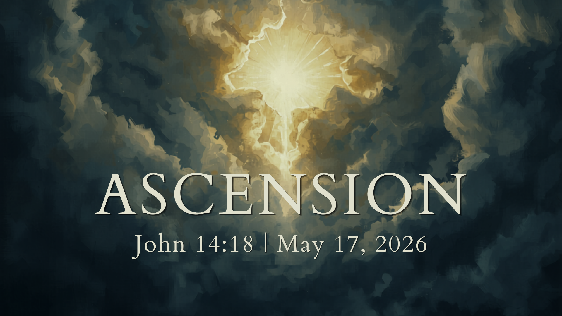 May 17, 2026 - John 14:18