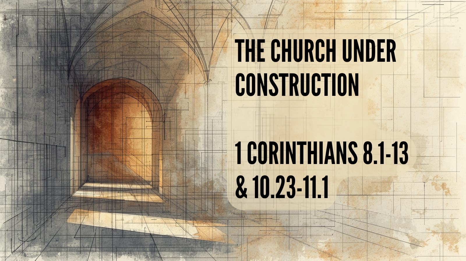 June 7, 2026 - 1 Corinthians 8:1-13 &amp; 10:23-11:1