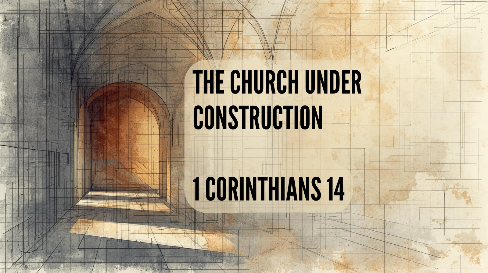August 16, 2026 - 1 Corinthians 14
