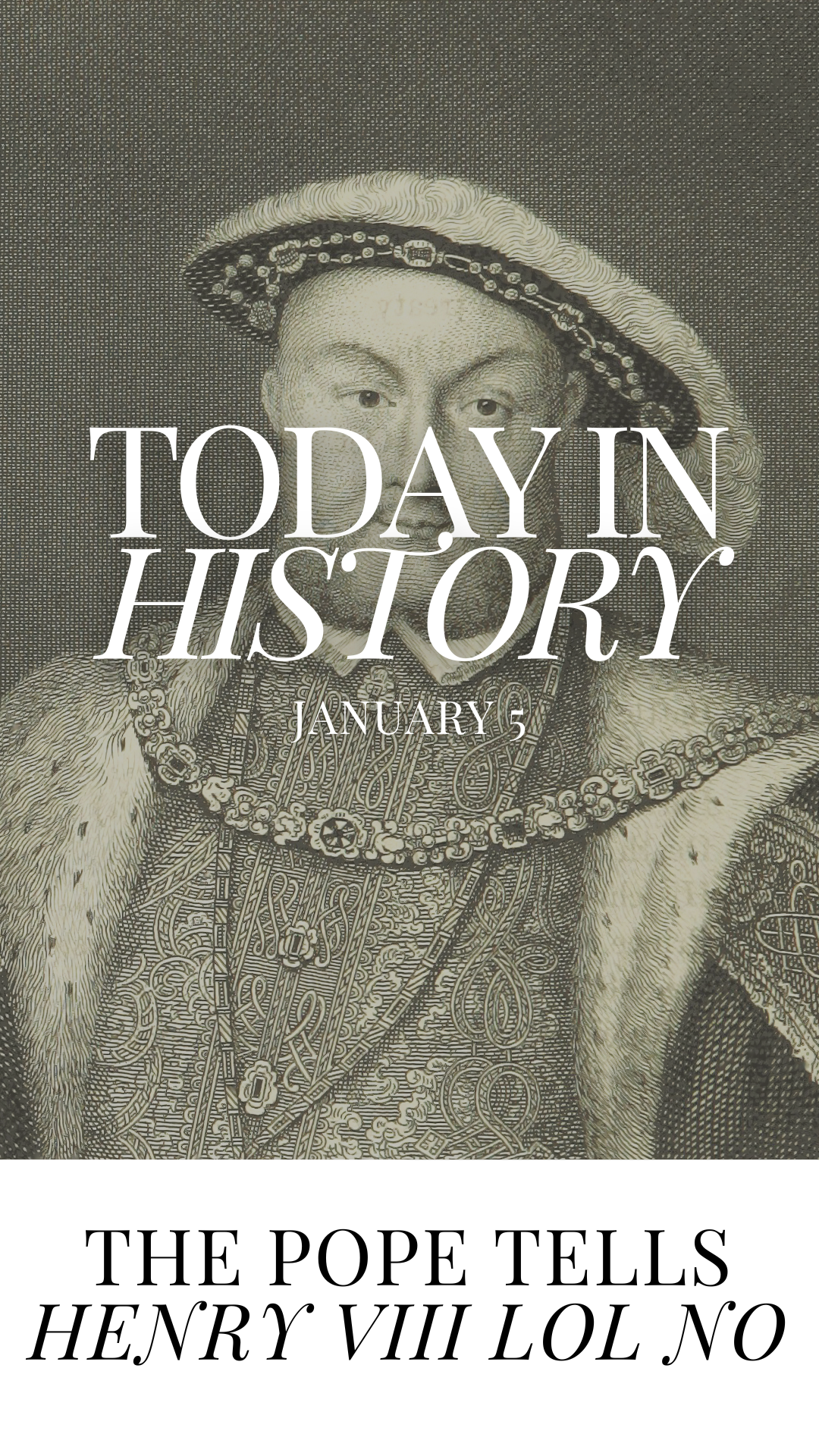 January 5 | Pope Clement VII Forbids Henry VIII to Remarry