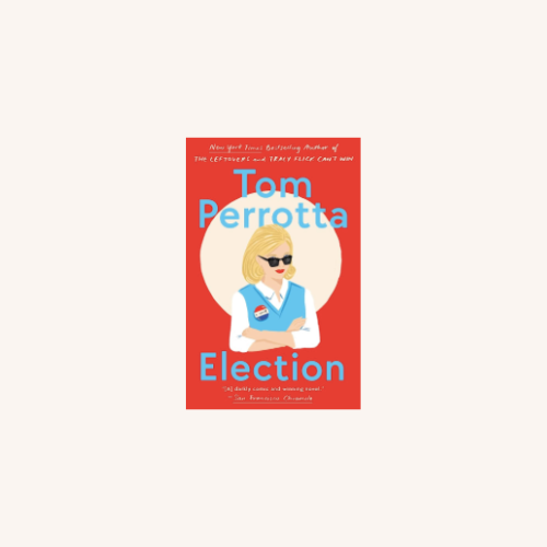 Election by Tom Perrotta