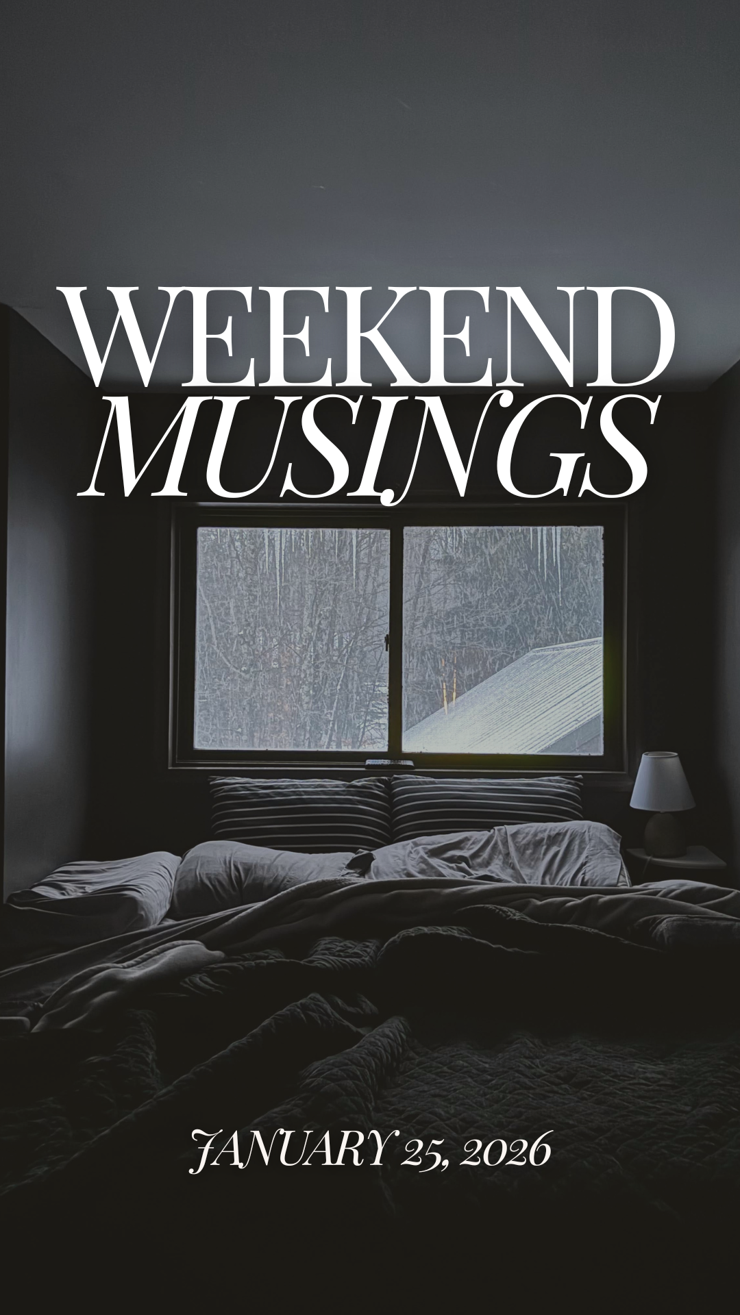 Weekend Musings | January 24, 2026