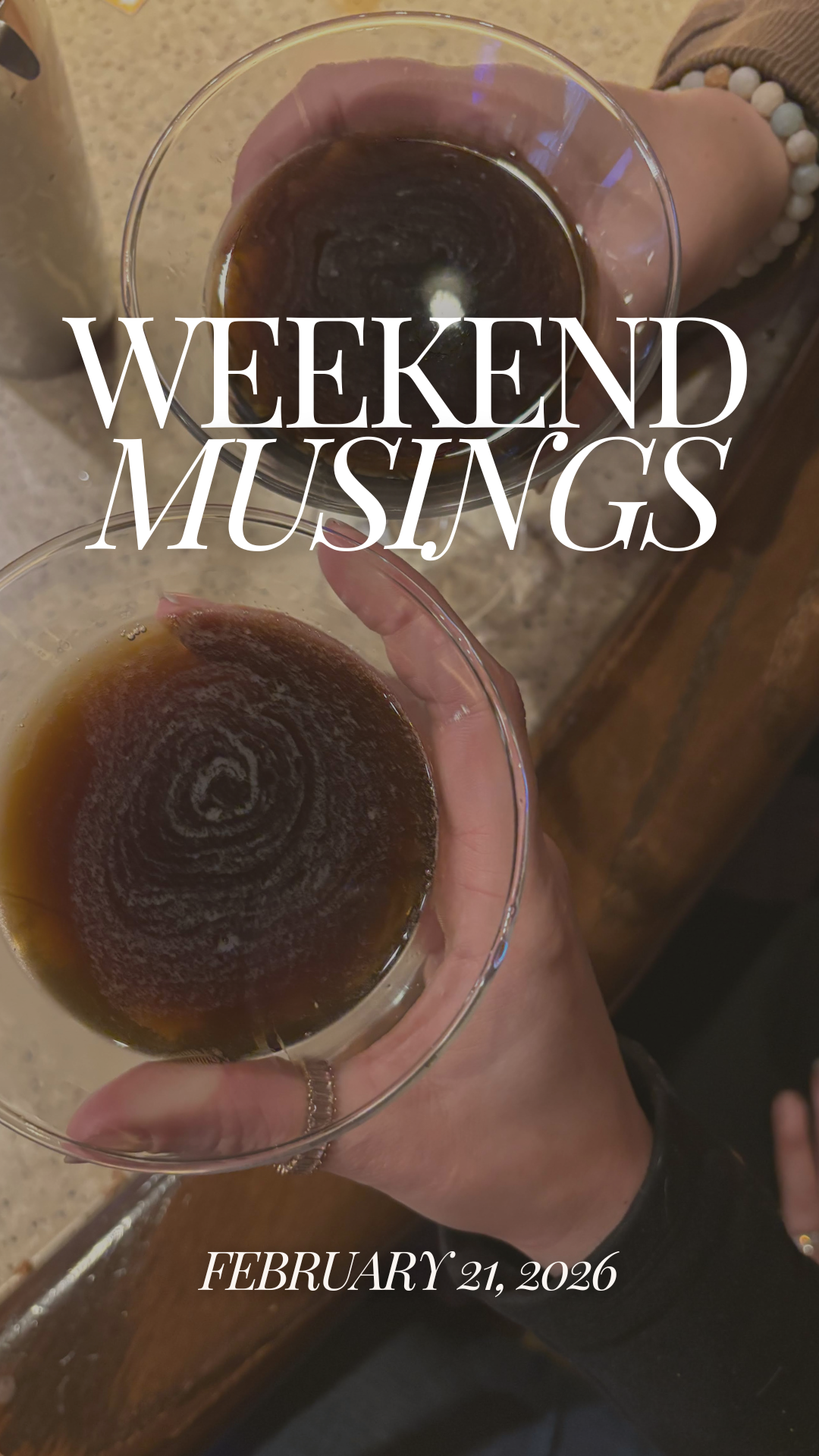 Weekend Musings | February 21, 2026