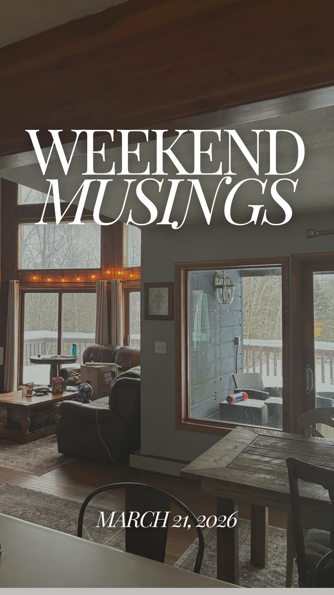 Weekend Musings | March 21, 2026