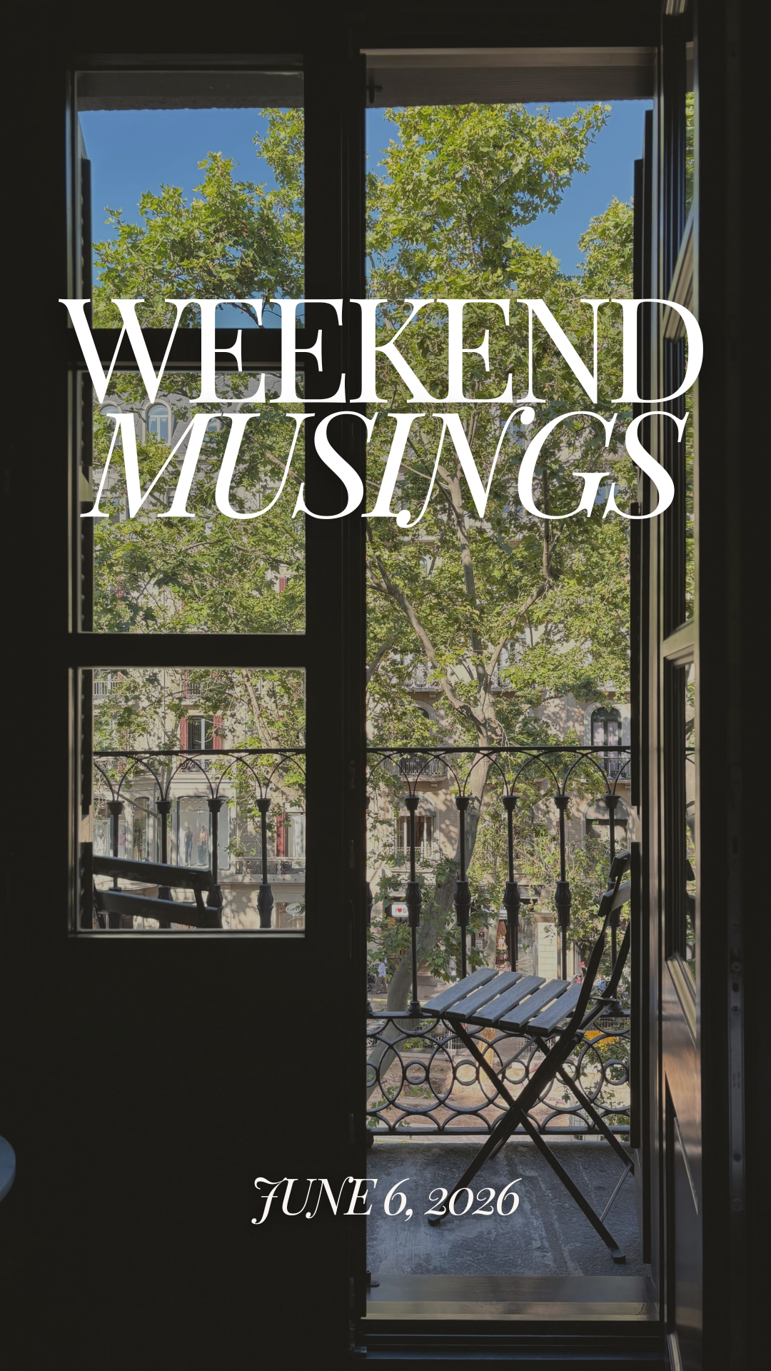 Weekend Musings | June 6, 2026