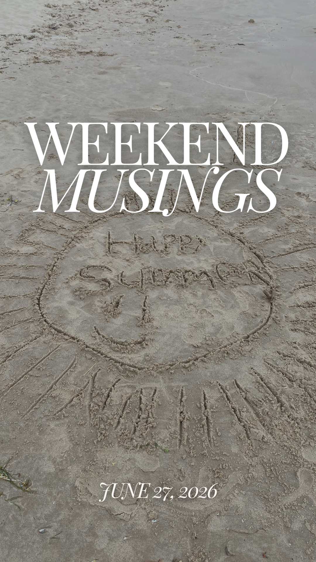 Weekend Musings | June 27, 2026