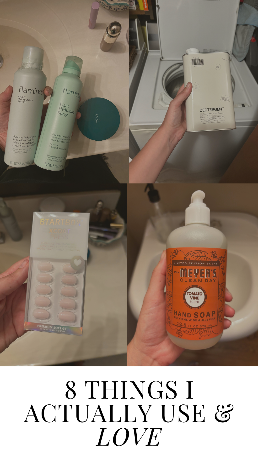 8 Things I Actually Use &amp; Love