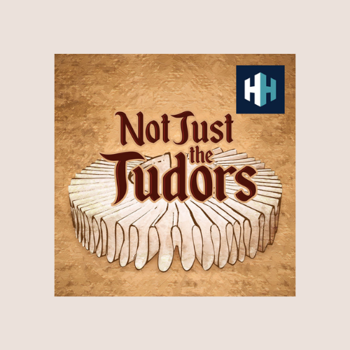 Not Just the Tudors Podcast.png