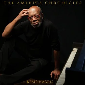 Kemp Harris:&nbsp;The America Chronicles