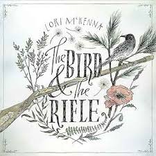 Lori McKenna - The Bird &amp; The Rifle (1 LP - 2016 Pressing)
