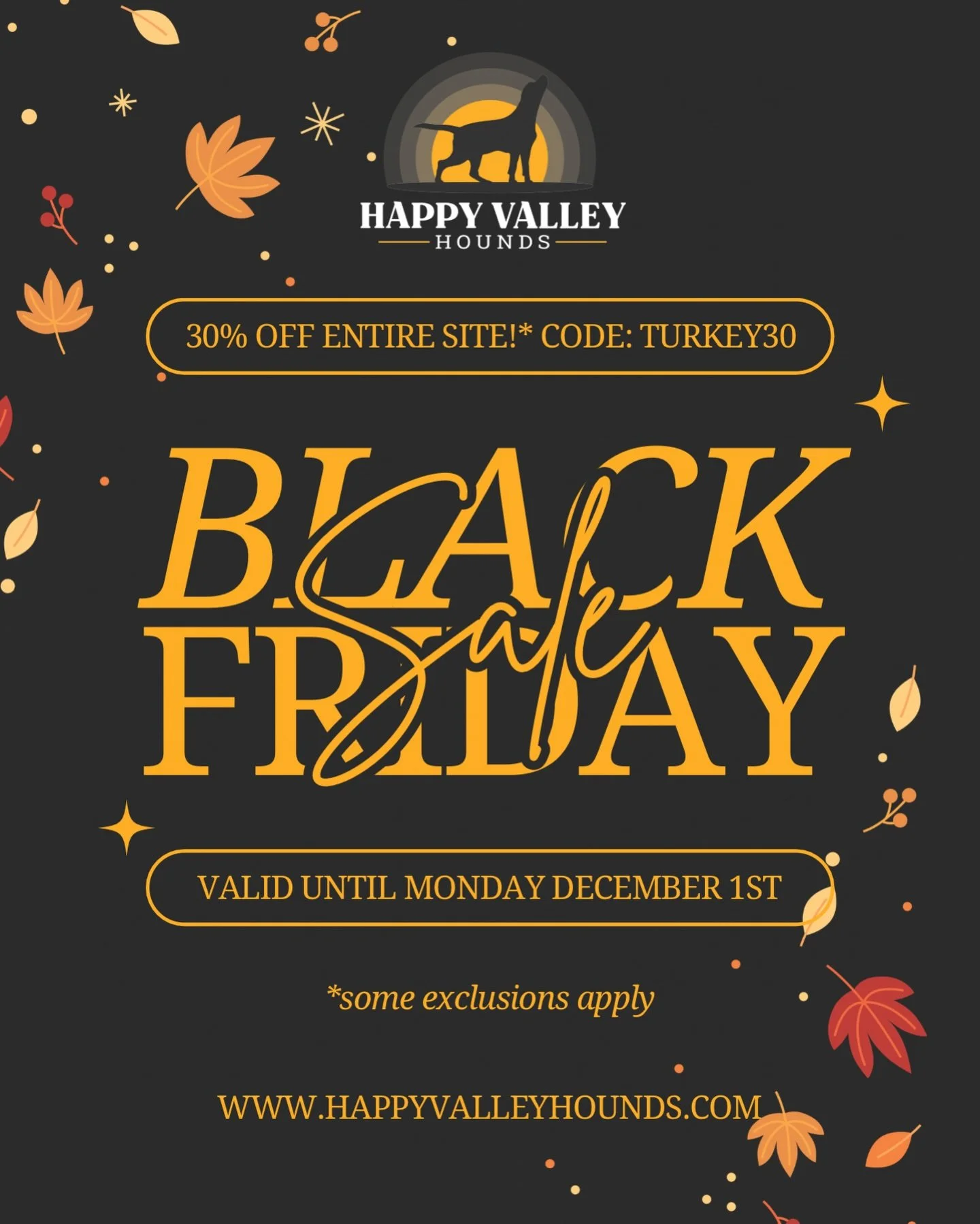 Black Friday is HERE and we&rsquo;re going big!
30% off sitewide with code TURKEY30 now through 12/1 at midnight 🖤🐾

Stock up on your pup&rsquo;s favorites, try something new, or fully embrace your inner &ldquo;treat goblin&rdquo; and fill that car