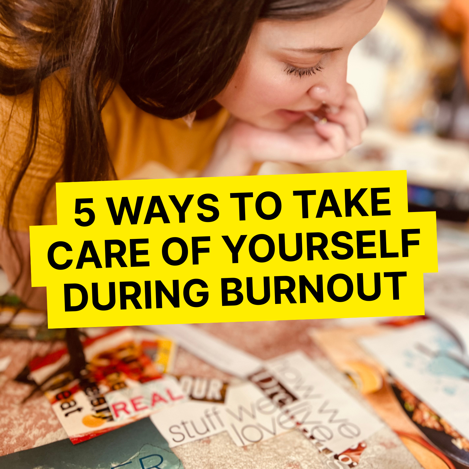 5 Ways to Take Care of Yourself During Burnout