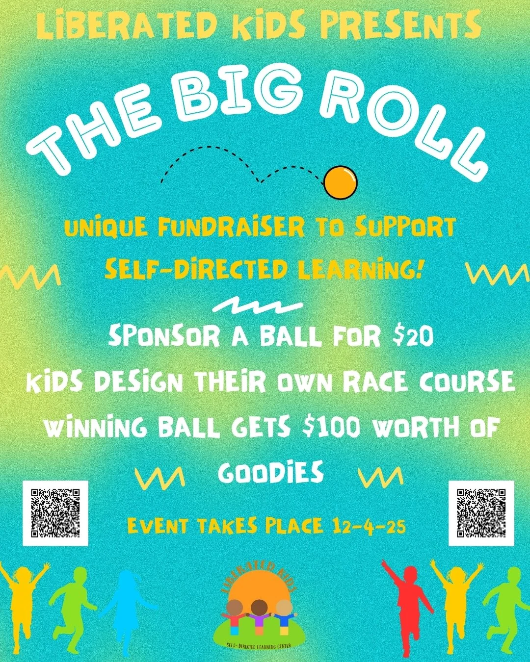 The BIG Roll, a Liberated Kids Fundraiser