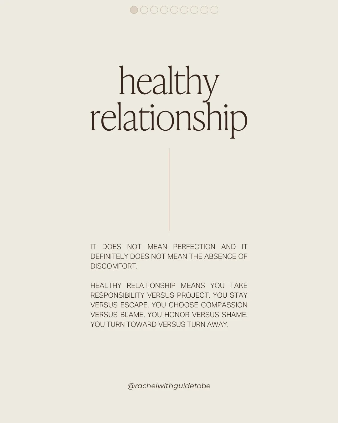 I think we have &ldquo;healthy relationship&rdquo; wrong.

I think we have been told it means zero discomfort and a 100% natural understanding between two people. 

Whether it&rsquo;s the belief that in our relationship with ourselves we should be re