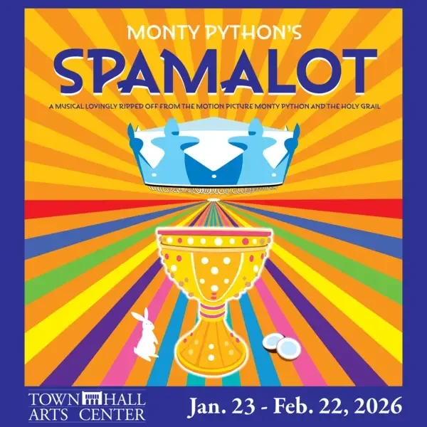 January 2026 · King Arthur in Monty Python’s Spamalot, Town Hall Arts Center. Click to read a review.