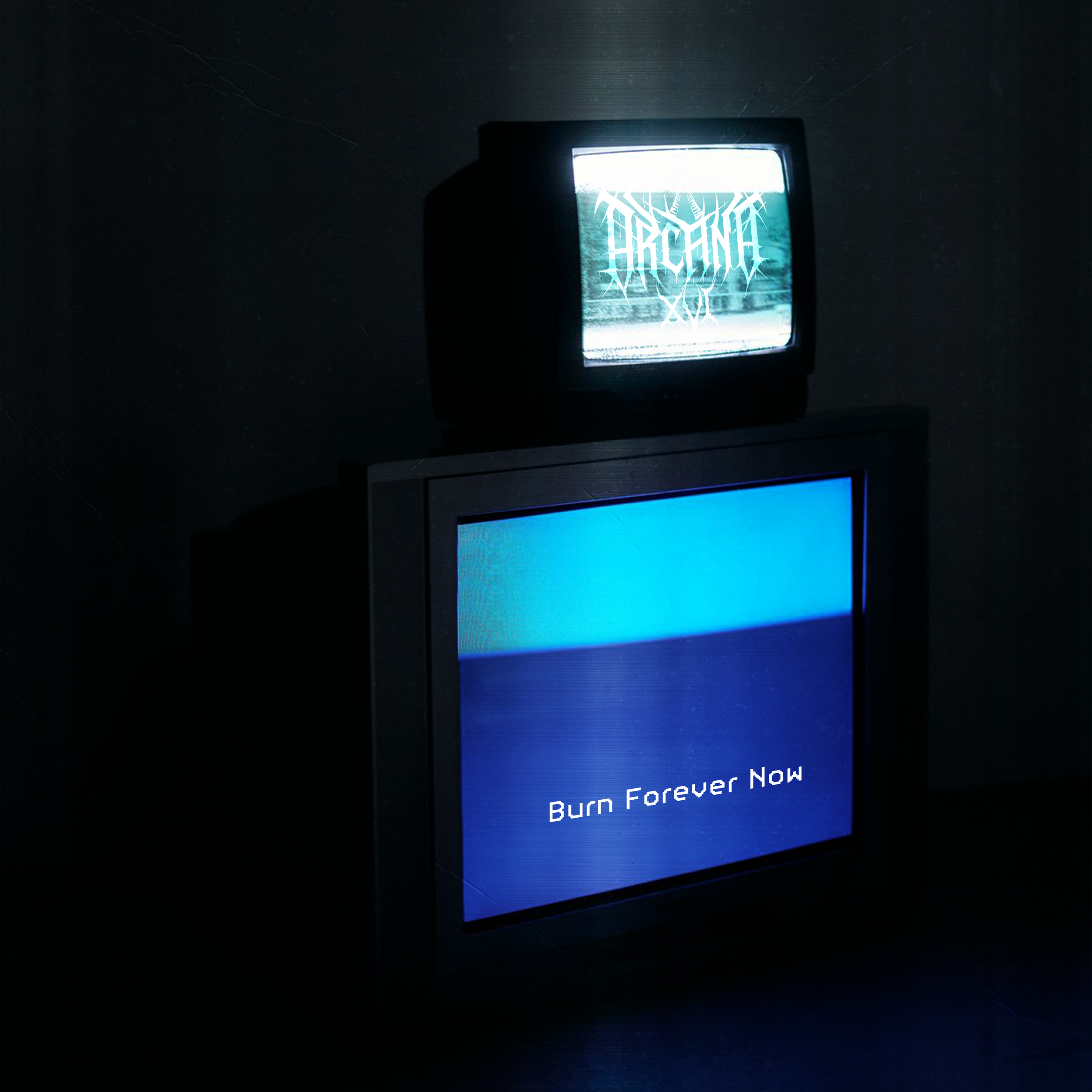 Arcana XVI - Burn Forever Now