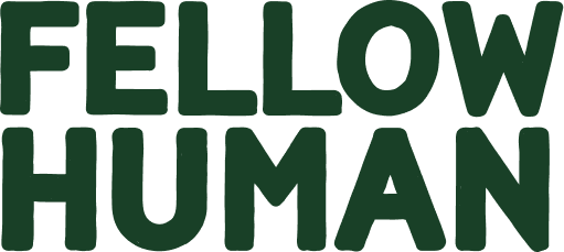 The Fellow Human