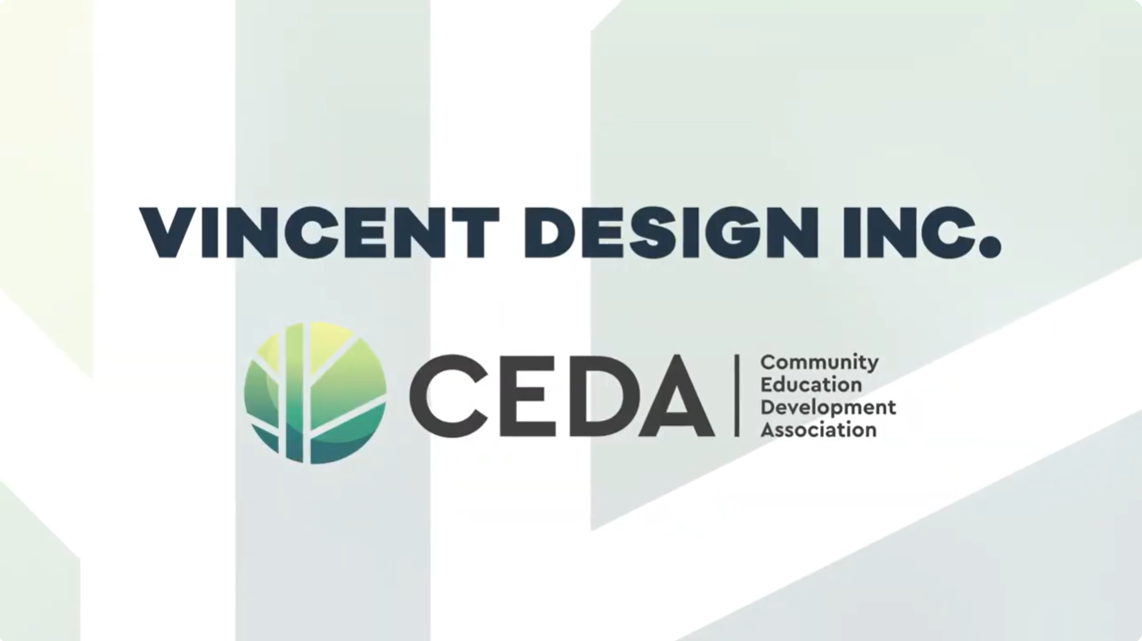 Vincent Design + Community Education Development Association | Client Testimonial | Editor, Videographer