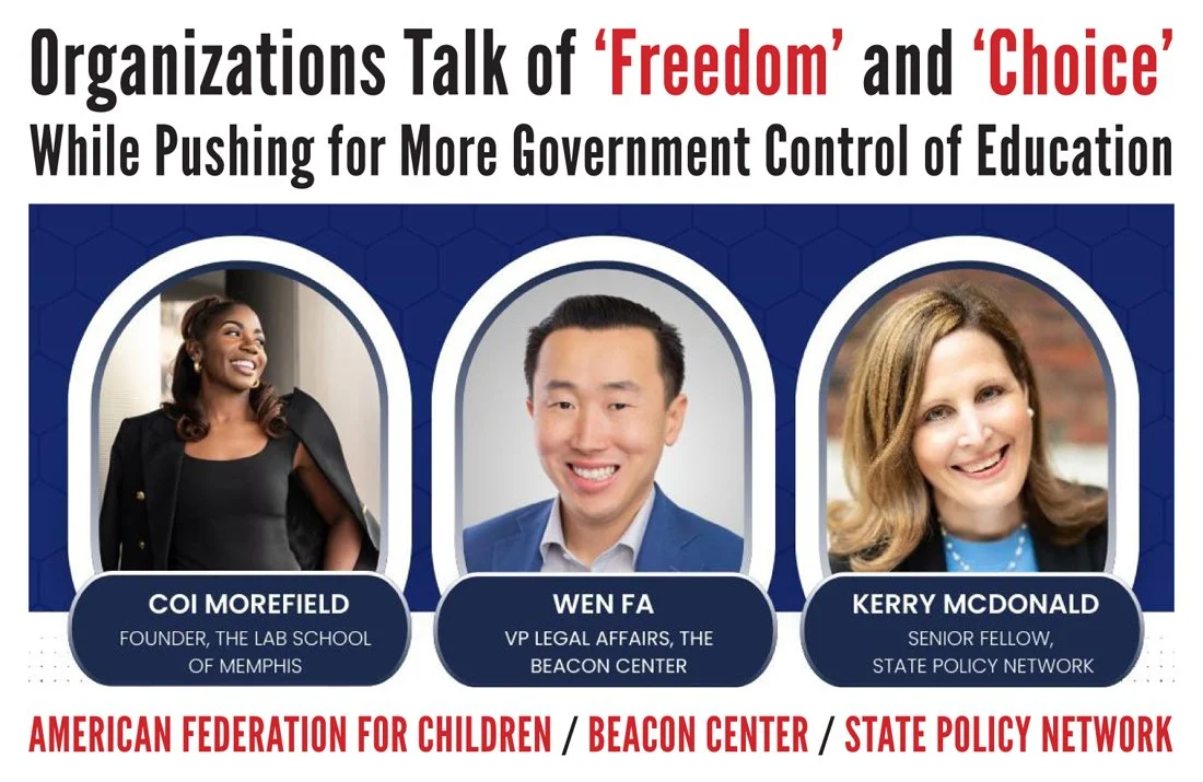 Organizations Talk of ‘Freedom’ and ‘Choice’ While Pushing for More Government Control of Education