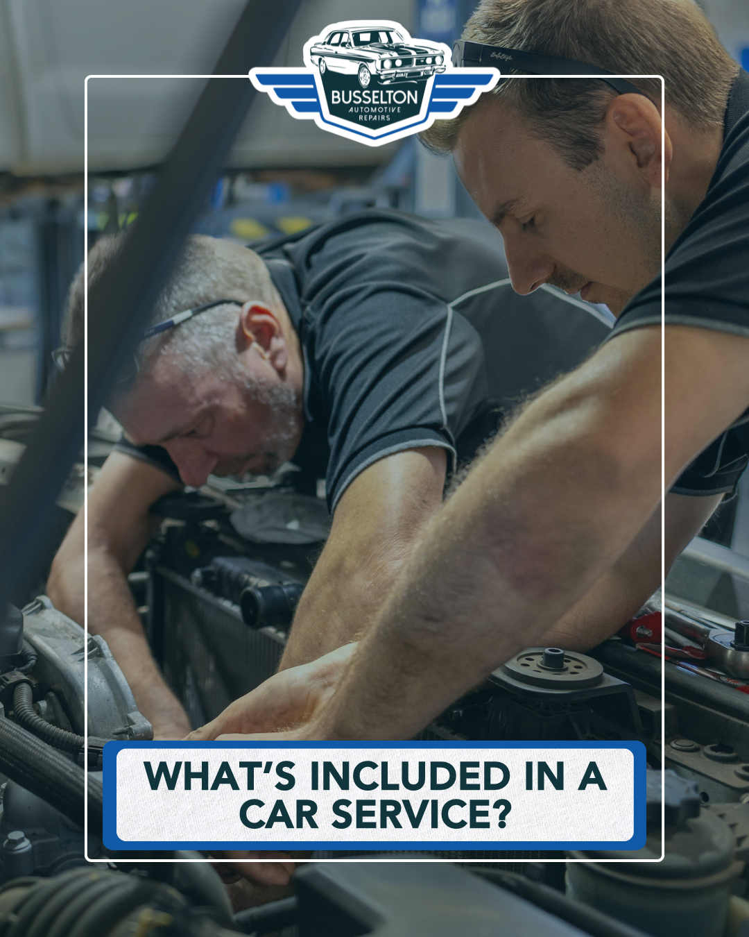 Whatβs included in a Car Service at Busselton Automotive Repairs